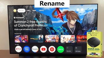 How To Rename Onn Google TV Streamer