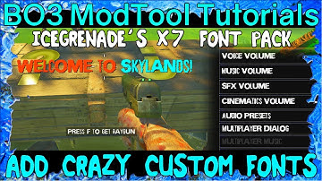 Custom Fonts for BO3 Maps: Call of Duty Development: Black Ops 3: Mod Tools
