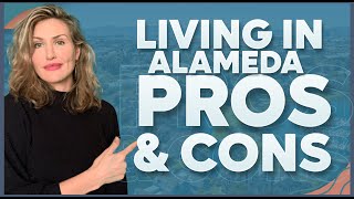 PROS AND CONS OF LIVING IN ALAMEDA