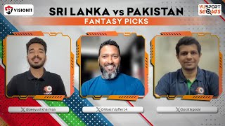 SL vs PAK Dream11 Prediction Today | Sl vs Pak Dream11 Team | Sl vs Pak Fantasy VUSportScouts Ep.225 SL vs PAK Dream11 Prediction Today | Sl vs Pak Dream11 Team | Sl vs Pak Fantasy VUSportScouts Ep.225