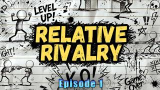 Relative Rivalry Podcast | Episode 1