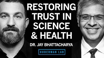 Dr. Jay Bhattacharya: Improving Science & Restoring Trust in Public Health