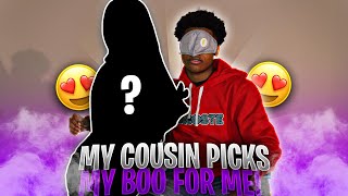 My Cousin Picks My Bae |Studio Video|PT.1