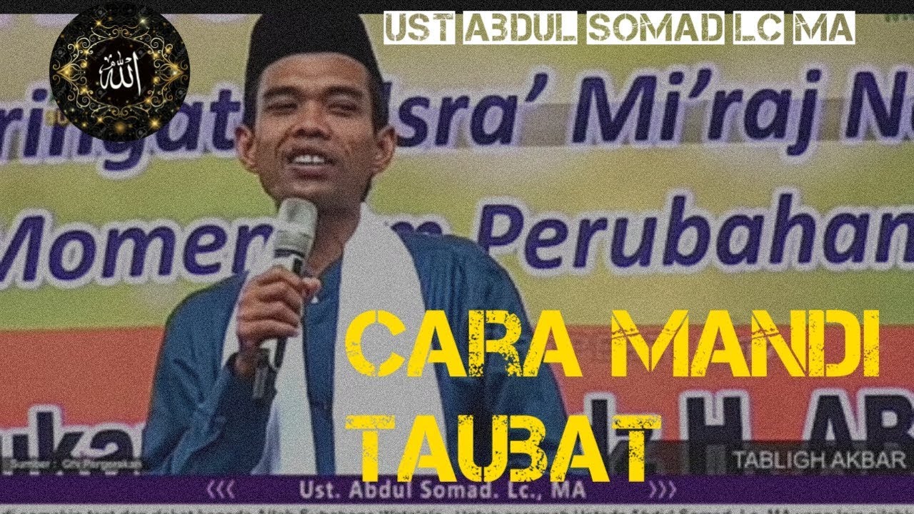 Cara Mandi Taubat Yang Baik Dan Benar Ust Abdul Somad Lc Ma Youtube