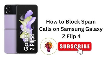 How to Block Spam Calls on Samsung Galaxy Z Flip 4