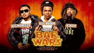 💰 He brought $100k to Bar Wars Cypher Ep. 13 || KeepItPeezy, Lul Booga & FULLY - Thanks To My Haters