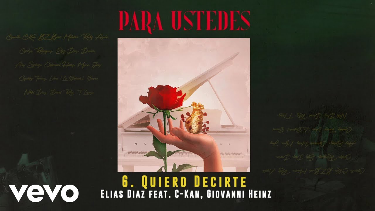 Elias Diaz - Quiero Decirte (Audio) ft. C-Kan, Giovanni Heinz adlı videoyu YouTube'da izle