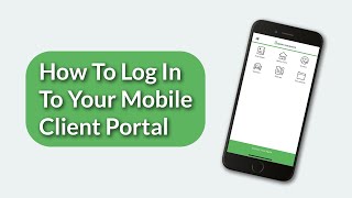 How to Login to Your Client Portal on your Cell Phone