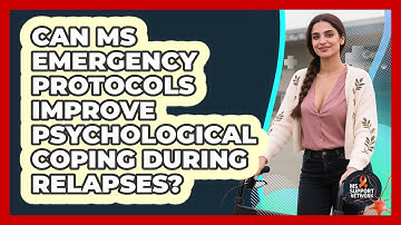 Can MS Emergency Protocols Improve Psychological Coping During Relapses? - MS Support Network