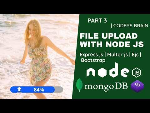 File upload |PART 3| Node js tutorial for beginners in hindi | node js project 2021 | Coders Brain