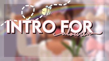 Intro for Alouria! (Commission) *READ DESC*