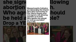 Catholics Demand Action Against Maura Healey Over Abortion Law