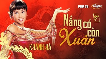 PBN 76 | Khánh Hà - Nắng Có Còn Xuân