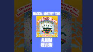 Magical Mystery Tour album review #albumreview #rock #thebeatles #beatles