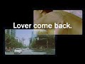 City and Colour - Lover Come Back (Lyric Video)