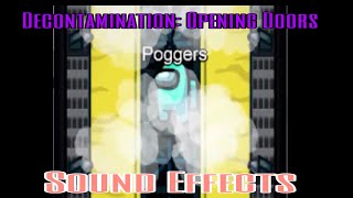 Among Us Decontamination Opening Doors Sound Effects mira Hq
