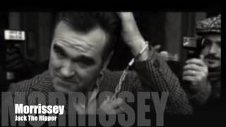 🔵 MORRISSEY - Jack The Ripper (Single Version) chords