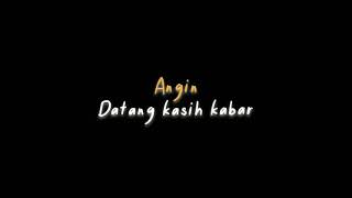 Angin Datang Kasih Kabarmentahan Ccp Storywa Lagu Yang Lagi Viral Di Tiktok