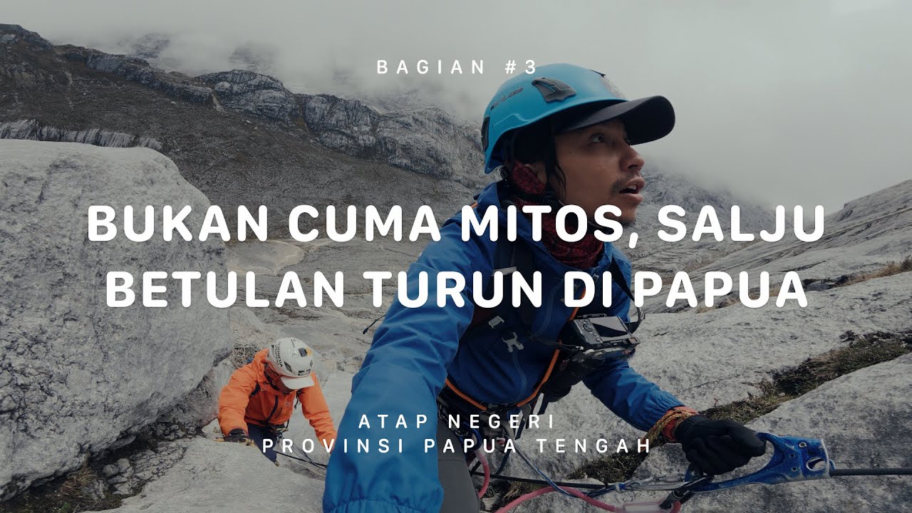 GUNUNG PUNCAK JAYA / CARSTENSZ PYRAMID - Atap Negeri Papua Tengah #3