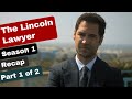 The lincoln lawyer season 1 recap part 1 of 2