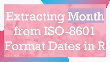 Extracting Month from ISO-8601 Format Dates in R