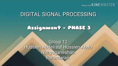 DSP Phase 3 Group 12