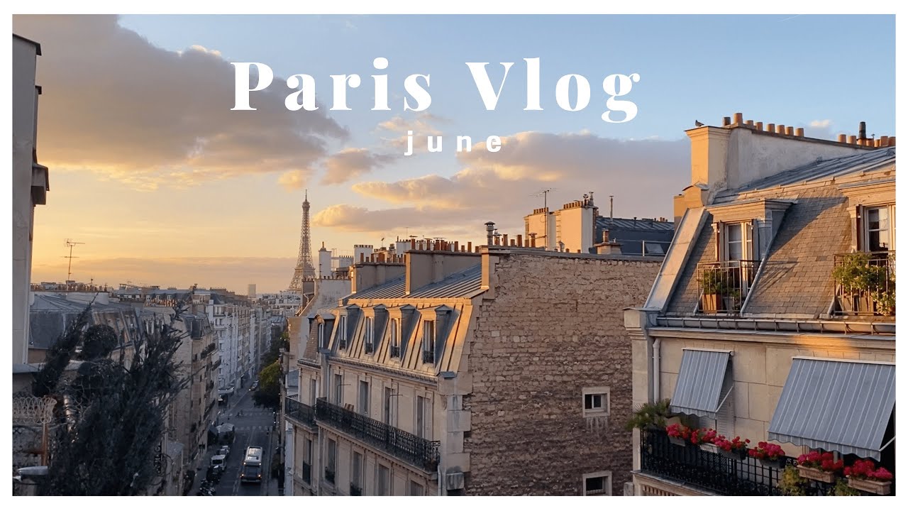 Paris Diaries l All About June, 6월 파리 브이로그