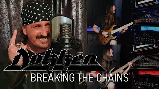DOKKEN - Breaking the Chains (Cover Song)
