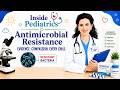 Inside Pediatrics with Dr Chadia Jbeily:1st episode: Antimicrobial Resistance