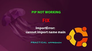 UBUNTU FIX: ImportError: cannot import name main