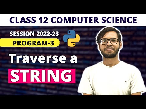 Traverse a string |in python | class 12 python | class 12 computer science in hindi | Vishal Kumar