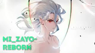 Reborn - Mi_zayo