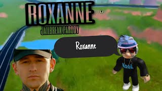 Arizona Zervas - ROXANNE (Roblox Jailbreak Parody)