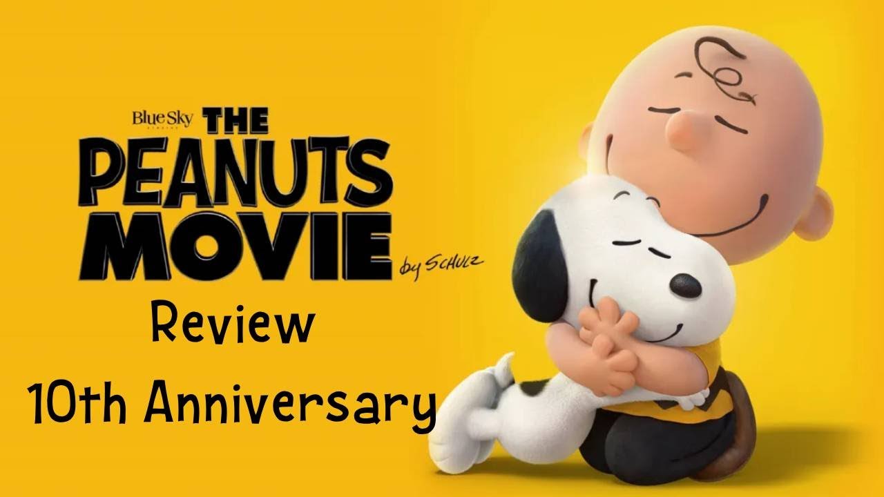 The Peanuts Movie Review (10th Anniversary)