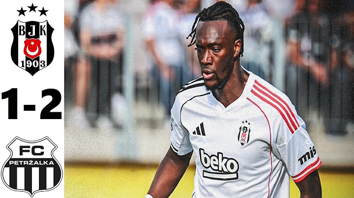 Beşiktaş 1-2 Petrzalka MAÇ ÖZETİ & GOLLER 🔴 Hazırlık Maçı 2025