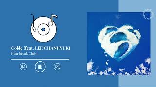 Colde [feat. LEE CHANHYUK] - Heartbreak Club || Love Part 2