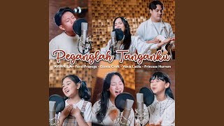 Peganglah Tanganku (feat. Vania Latifa, Etenia Croft, Aviwkila, Princes Hurrem)