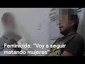 Feminicida serial de Ecatepec revela sus motivos a la Fiscalía - En Punto con Denise Maerker