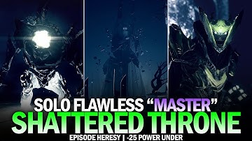 Solo Flawless "Master" Shattered Throne Dungeon (-25 Power Under) [Destiny 2]