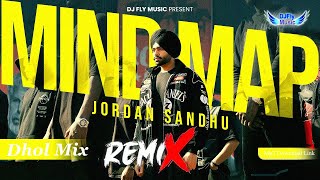 Mind Map Remix Jordan Sandhu Remix Dhol by Dj Fly Music Latest Punjabi Song 2024