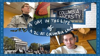 a day in the life of a 2L at Columbia Law School