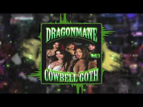 DRAGONMANE "COWBELL GOTH 3"