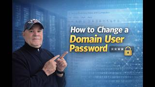 Domain User Password Change | Windows Server 2012 R2, 2016 & 2019