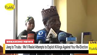 Jang to Tinubu : Plot to Use Killings to Undermine Your Re-Election Won’t Succeed