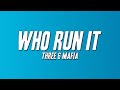 Three 6 Mafia Who Run It Lyrics mp3