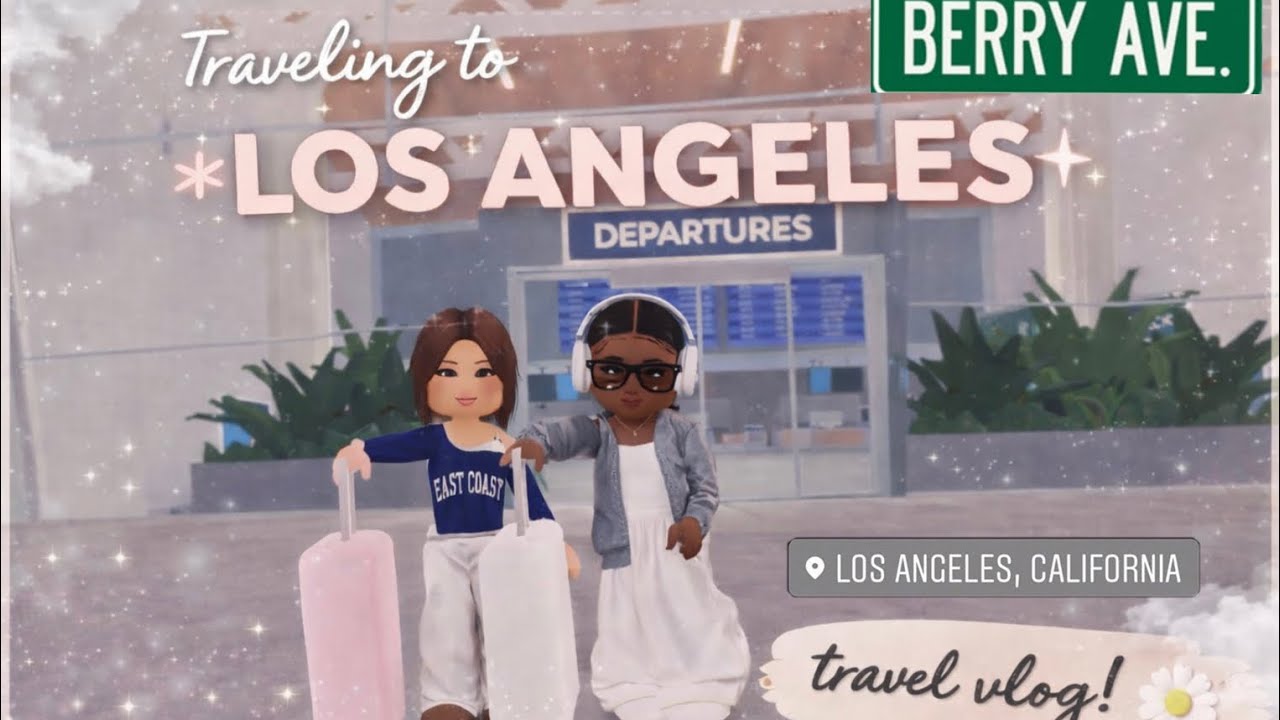 TRAVEL TO LA WITH US | Roblox Berry Avenue Roleplay 