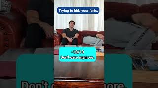 Trying To Hide Your Farts 