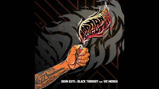 Seun Kuti &amp; Black Thought - Bad Man Lighter 2.0 ft. VIC MENSA (Instrumental)