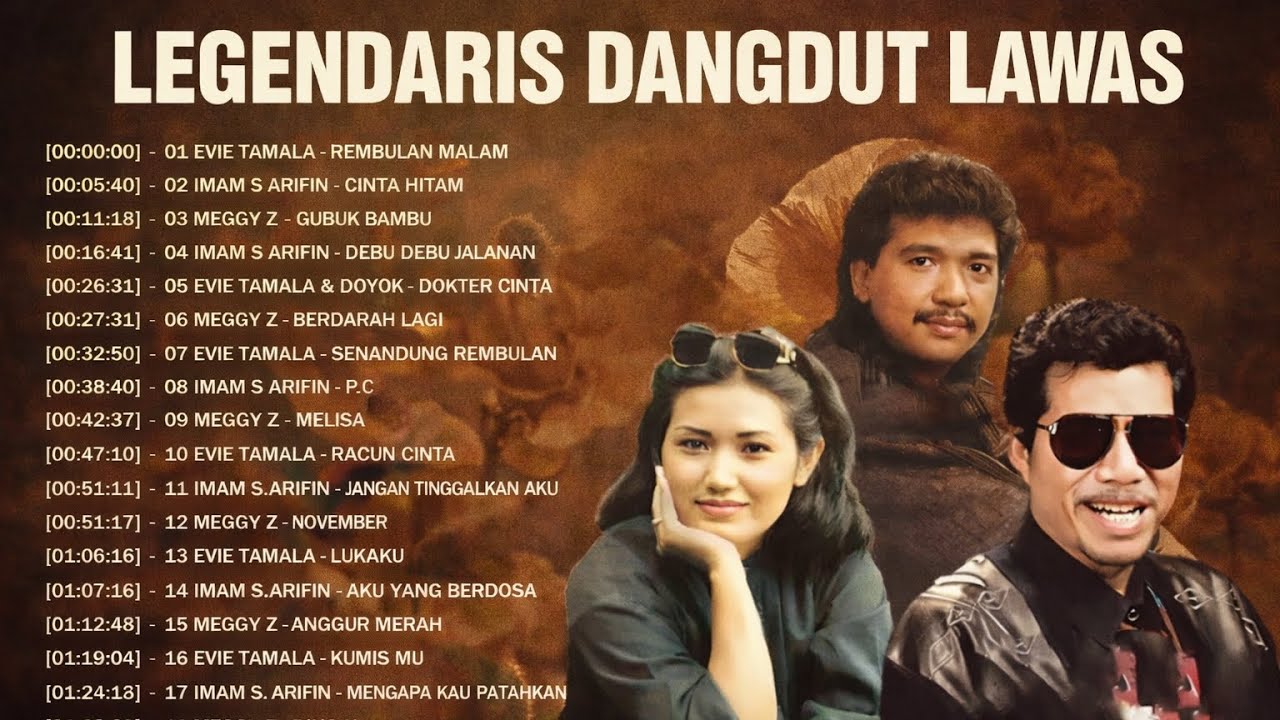 Lagu Dangdut Lawas Nostalgia - Legendaris Dangdut - Evie Tamala, Imam S Arifin, Meggy Z