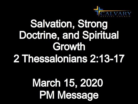 Salvation, Strong Doctrine, and Spiritual Growth